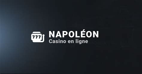 napoleon casino bonus,Napoléon Casino : Avis (2024) 